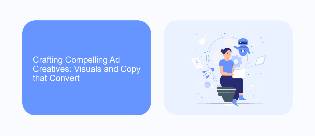 Crafting Compelling Ad Creatives: Visuals and Copy that Convert Crafting Compelling Ad Creatives: Visuals and Copy that Convert