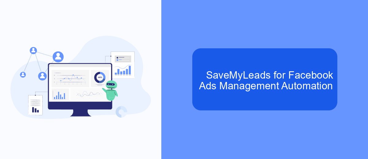 SaveMyLeads for Facebook Ads Management Automation SaveMyLeads for Facebook Ads Management Automation