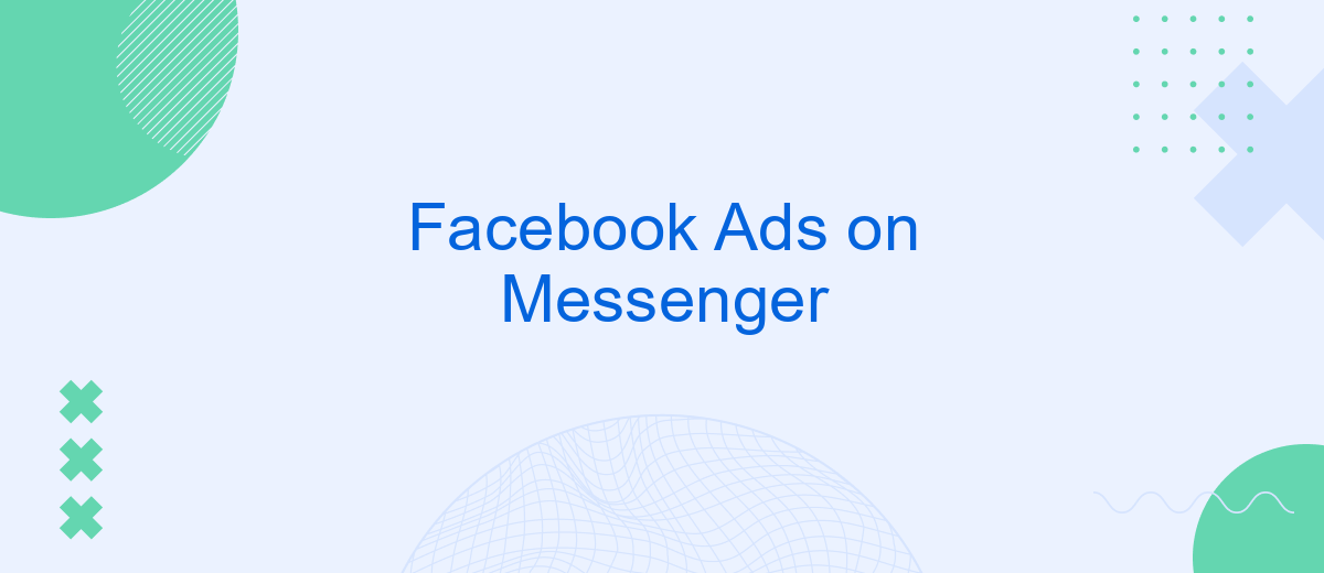 Facebook Ads on Messenger