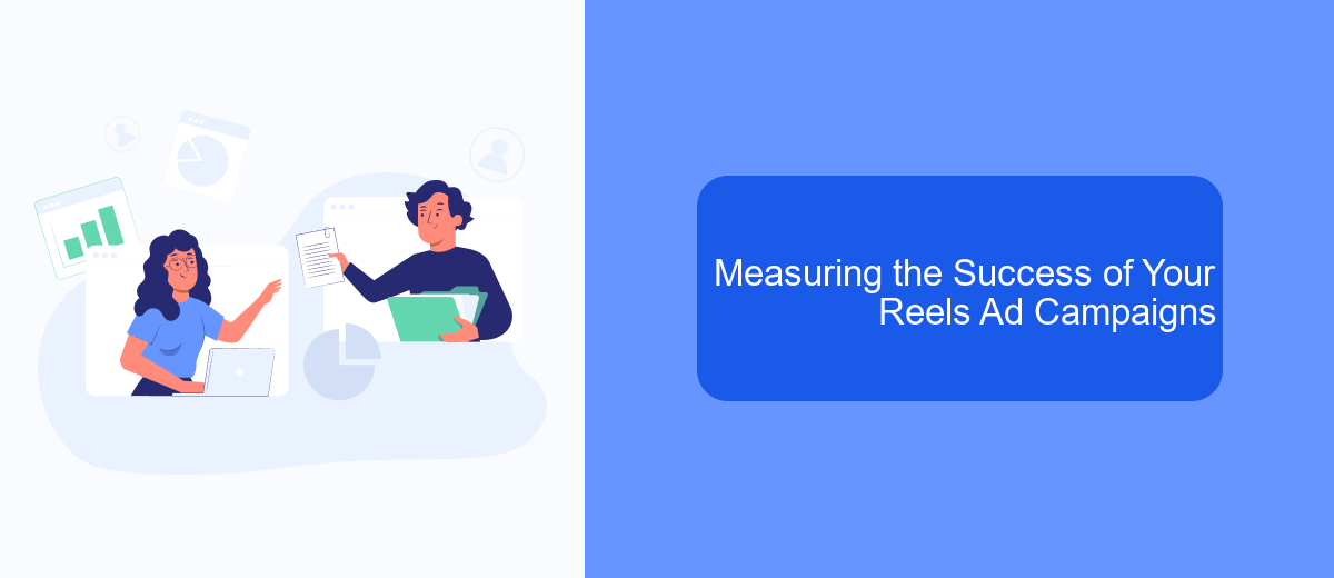 Measuring the Success of Your Reels Ad Campaigns Measuring the Success of Your Reels Ad Campaigns