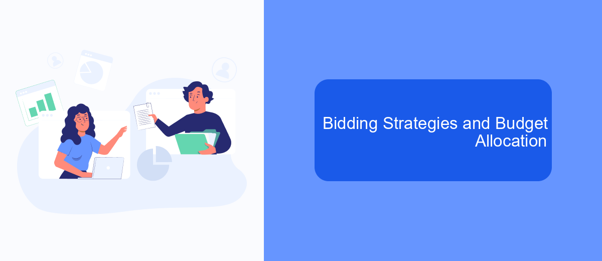 Bidding Strategies and Budget Allocation Bidding Strategies and Budget Allocation