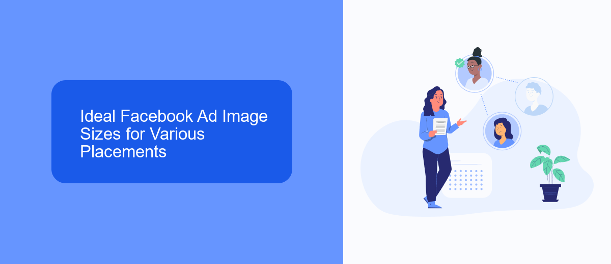 Ideal Facebook Ad Image Sizes for Various Placements Ideal Facebook Ad Image Sizes for Various Placements