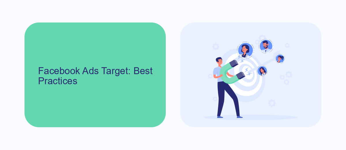 Facebook Ads Target: Best Practices Facebook Ads Target: Best Practices