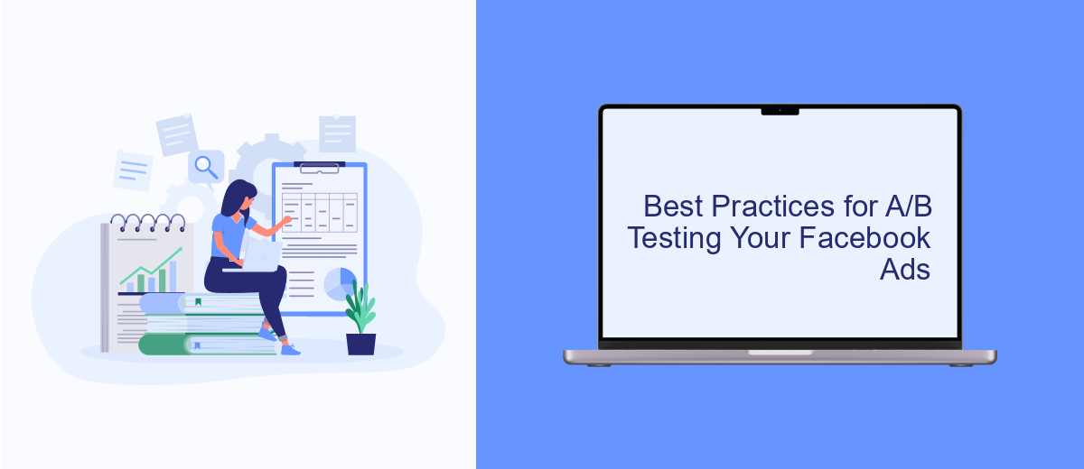 Best Practices for A/B Testing Your Facebook Ads Best Practices for A/B Testing Your Facebook Ads