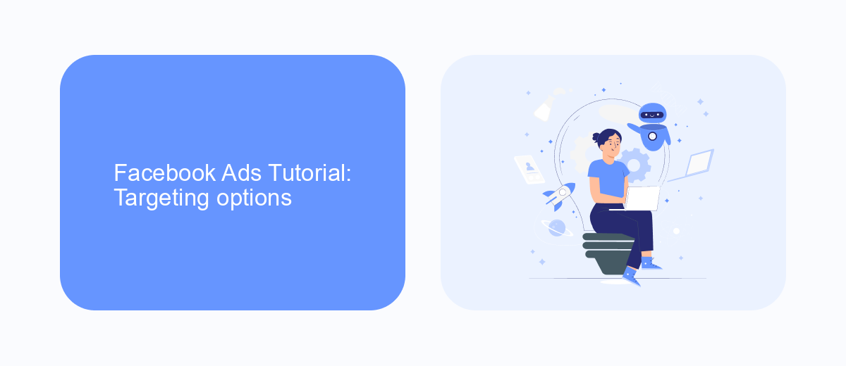 Facebook Ads Tutorial: Targeting options Facebook Ads Tutorial: Targeting options
