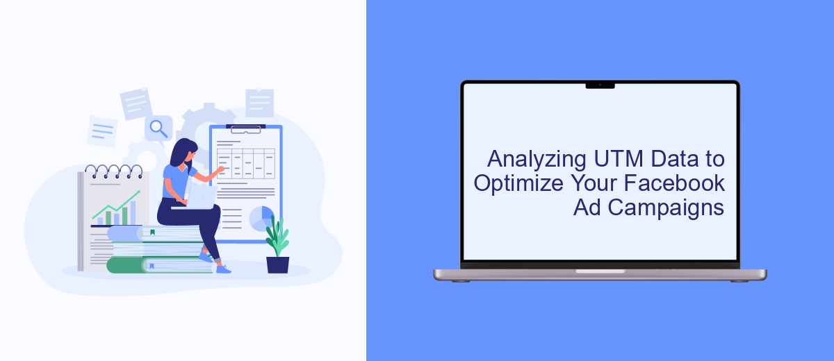 Analyzing UTM Data to Optimize Your Facebook Ad Campaigns Analyzing UTM Data to Optimize Your Facebook Ad Campaigns