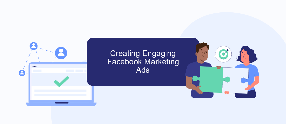 Creating Engaging Facebook Marketing Ads Creating Engaging Facebook Marketing Ads