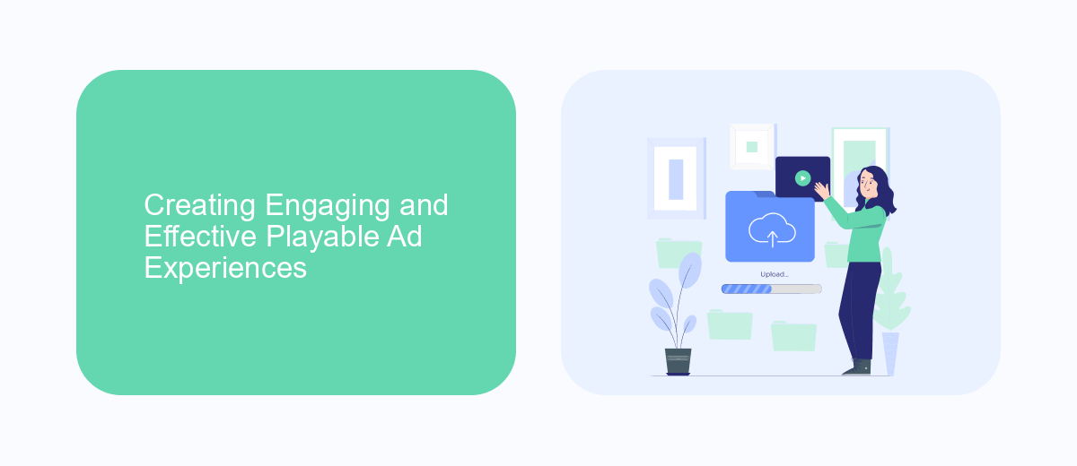 Creating Engaging and Effective Playable Ad Experiences Creating Engaging and Effective Playable Ad Experiences