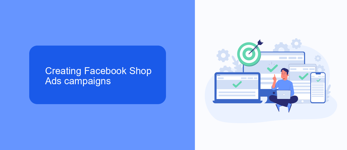 Creating Facebook Shop Ads campaigns Creating Facebook Shop Ads campaigns