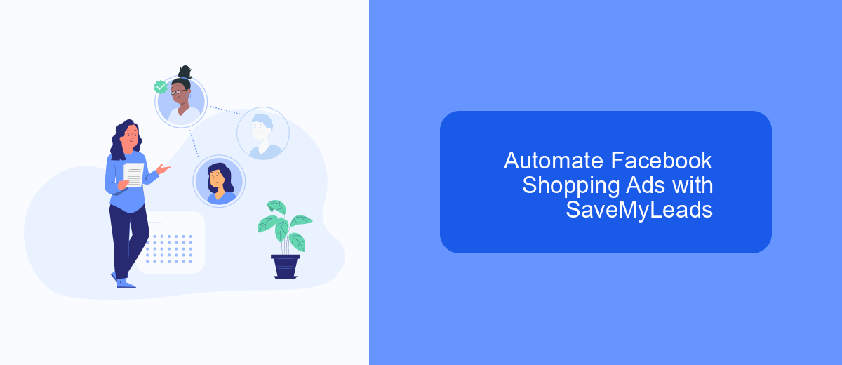 Automate Facebook Shopping Ads with SaveMyLeads Automate Facebook Shopping Ads with SaveMyLeads