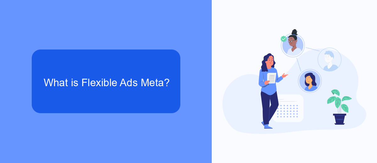 What is Flexible Ads Meta? What is Flexible Ads Meta?