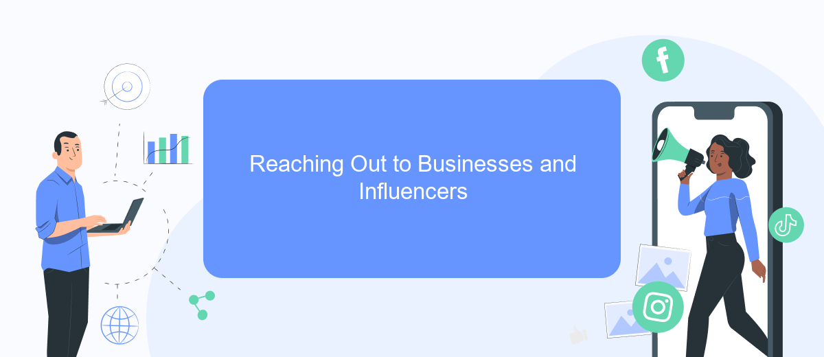 Reaching Out to Businesses and Influencers Reaching Out to Businesses and Influencers