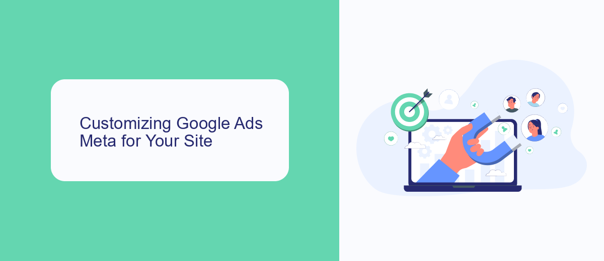 Customizing Google Ads Meta for Your Site Customizing Google Ads Meta for Your Site