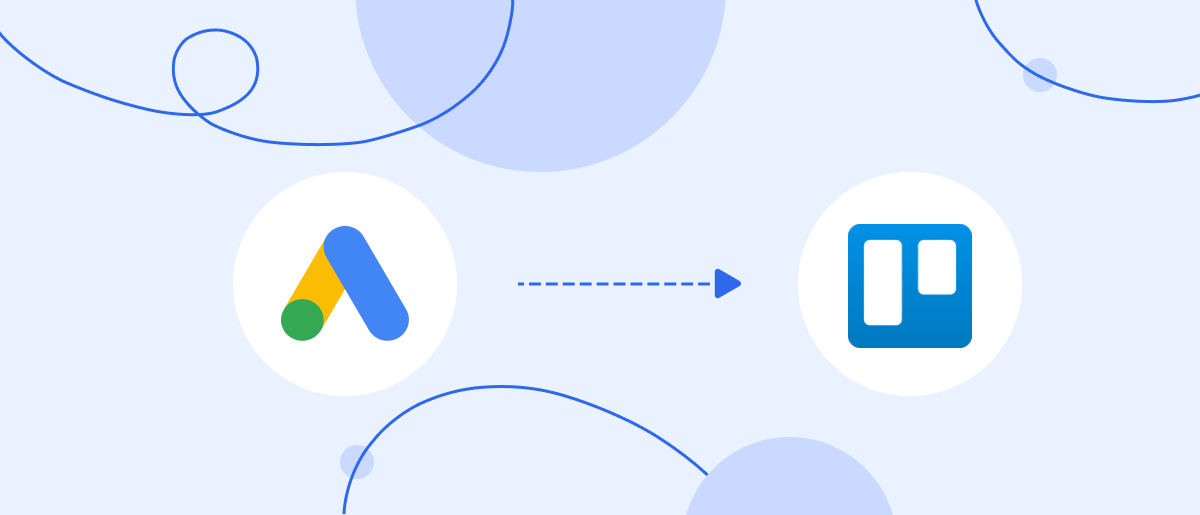 Google Lead Form and Trello Integration: Automatic Lead Transfer