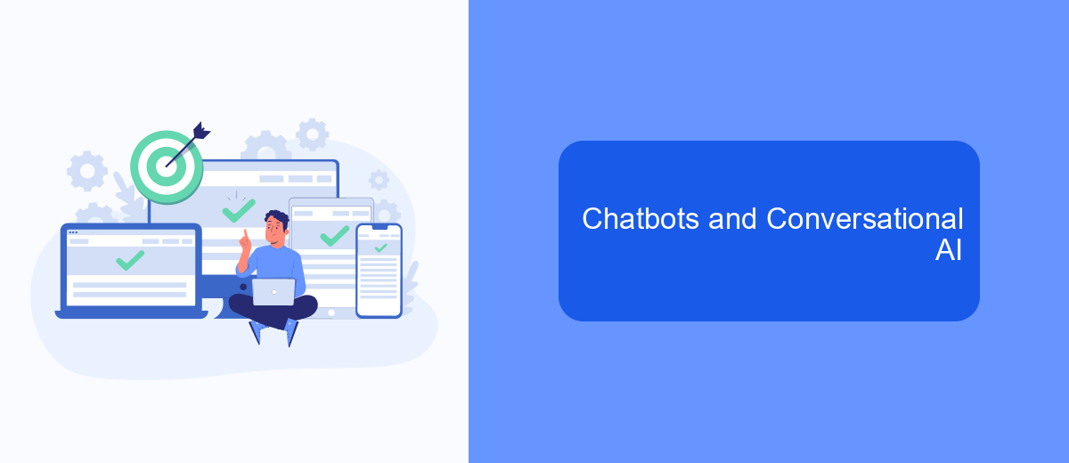 Chatbots and Conversational AI Chatbots and Conversational AI