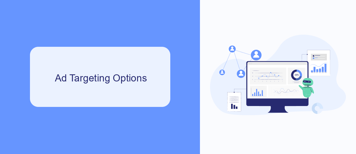 Ad Targeting Options Ad Targeting Options