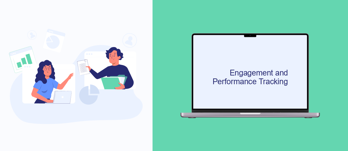Engagement and Performance Tracking Engagement and Performance Tracking