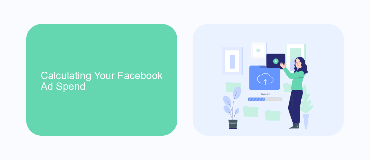 Calculating Your Facebook Ad Spend Calculating Your Facebook Ad Spend