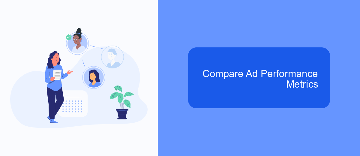 Compare Ad Performance Metrics Compare Ad Performance Metrics