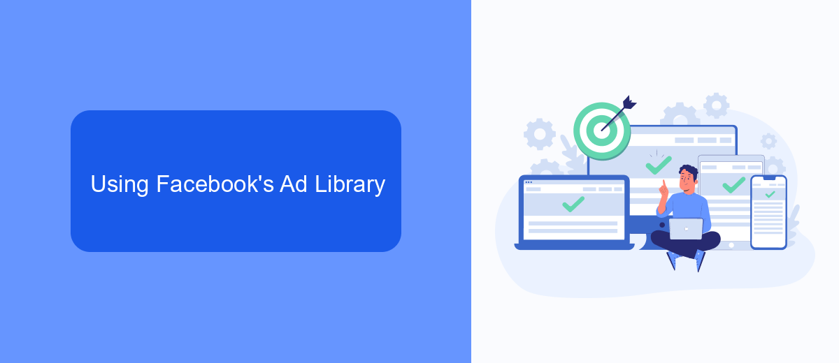 Using Facebook's Ad Library Using Facebook's Ad Library