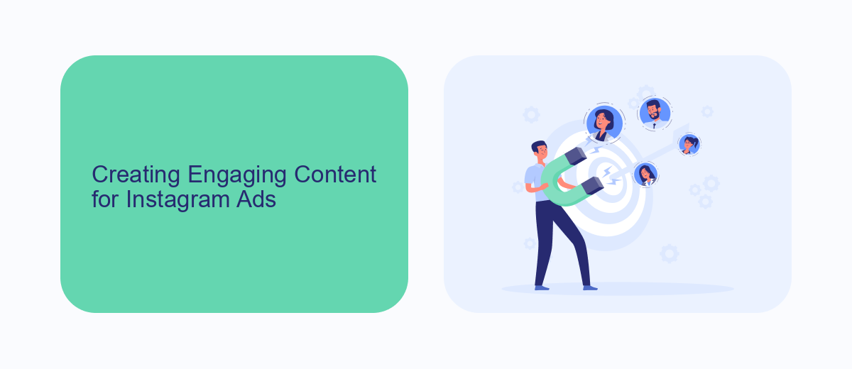 Creating Engaging Content for Instagram Ads Creating Engaging Content for Instagram Ads