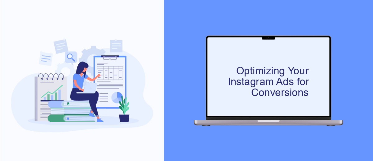 Optimizing Your Instagram Ads for Conversions Optimizing Your Instagram Ads for Conversions