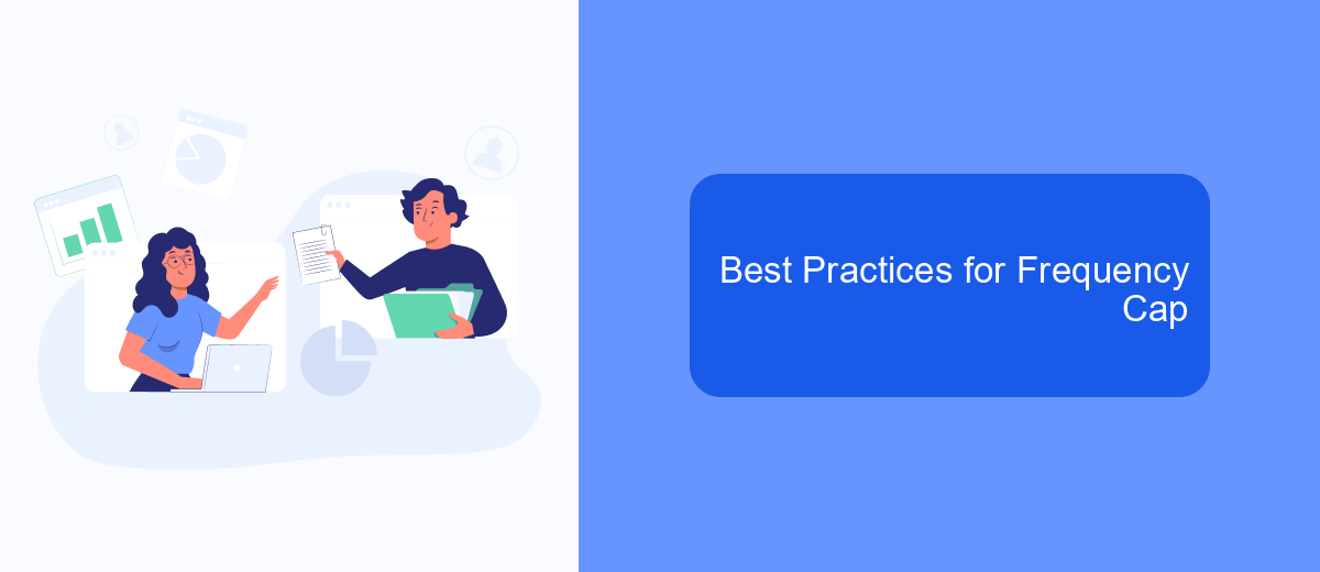Best Practices for Frequency Cap Best Practices for Frequency Cap
