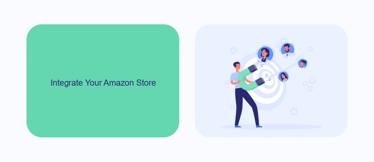 Integrate Your Amazon Store Integrate Your Amazon Store