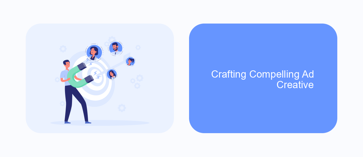 Crafting Compelling Ad Creative Crafting Compelling Ad Creative