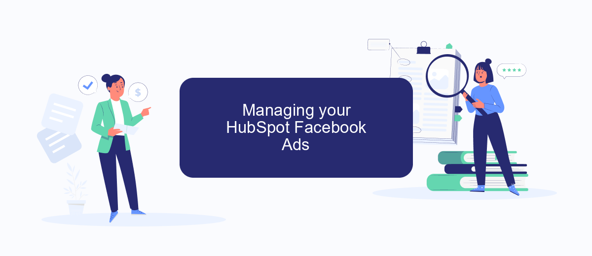 Managing your HubSpot Facebook Ads Managing your HubSpot Facebook Ads