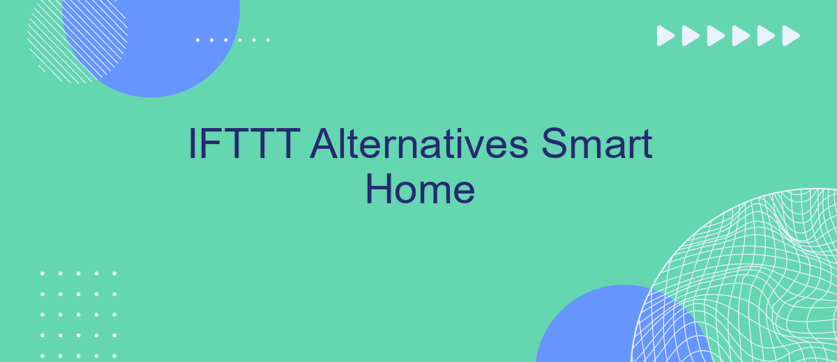 IFTTT Alternatives Smart Home