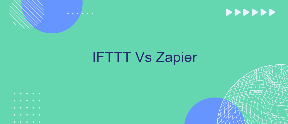 IFTTT Vs Zapier