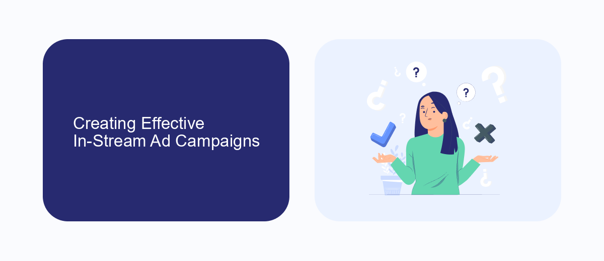 Creating Effective In-Stream Ad Campaigns Creating Effective In-Stream Ad Campaigns