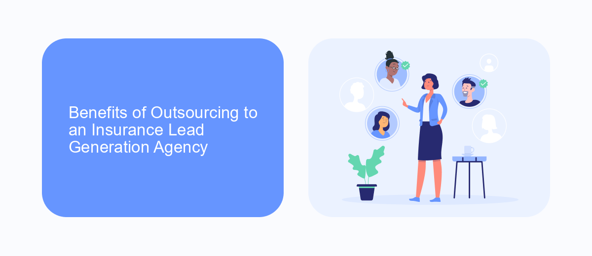 Benefits of Outsourcing to an Insurance Lead Generation Agency Benefits of Outsourcing to an Insurance Lead Generation Agency