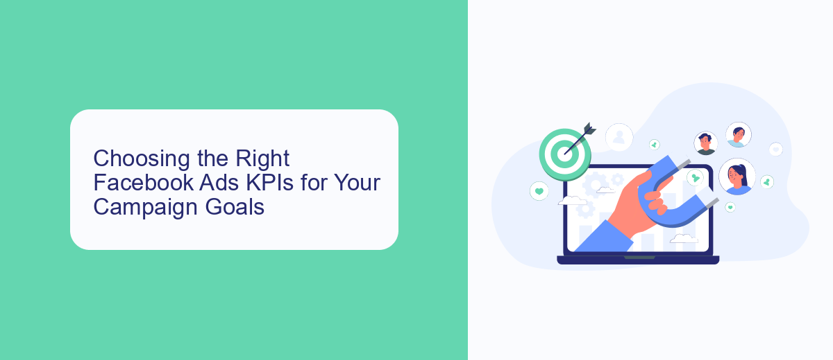 Choosing the Right Facebook Ads KPIs for Your Campaign Goals Choosing the Right Facebook Ads KPIs for Your Campaign Goals