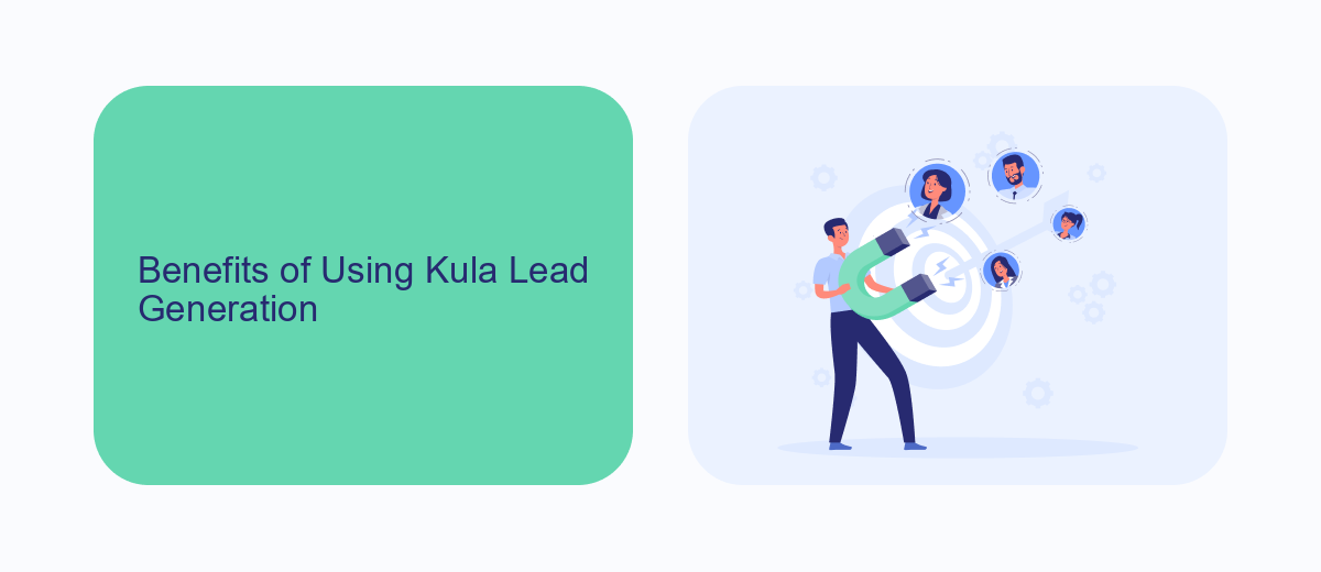Benefits of Using Kula Lead Generation Benefits of Using Kula Lead Generation