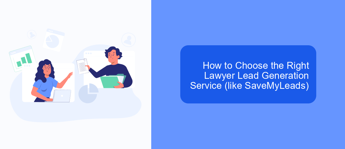 How to Choose the Right Lawyer Lead Generation Service (like SaveMyLeads) How to Choose the Right Lawyer Lead Generation Service (like SaveMyLeads)