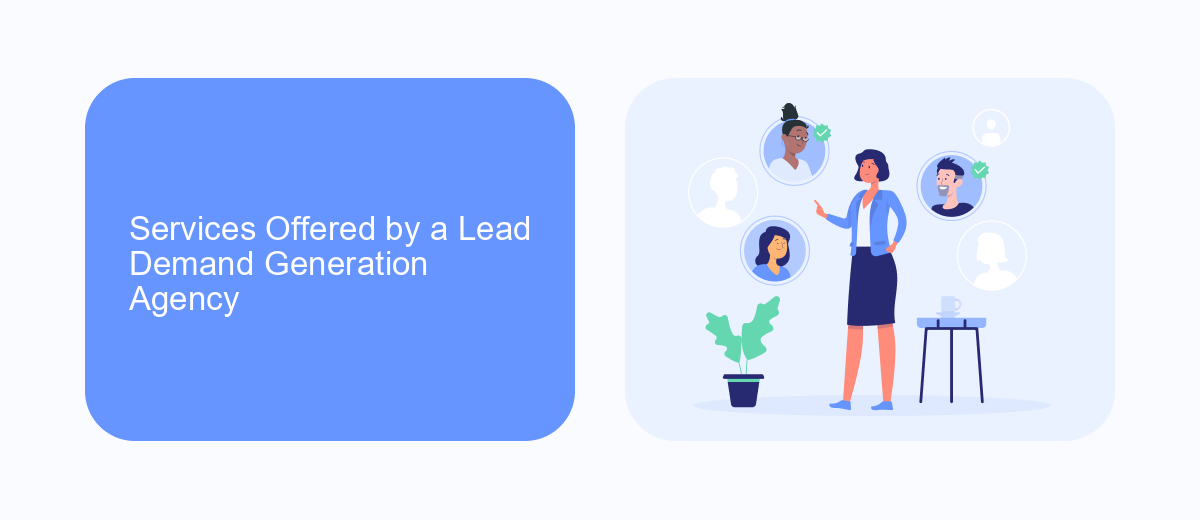 Services Offered by a Lead Demand Generation Agency Services Offered by a Lead Demand Generation Agency