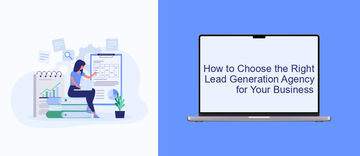 How to Choose the Right Lead Generation Agency for Your Business How to Choose the Right Lead Generation Agency for Your Business
