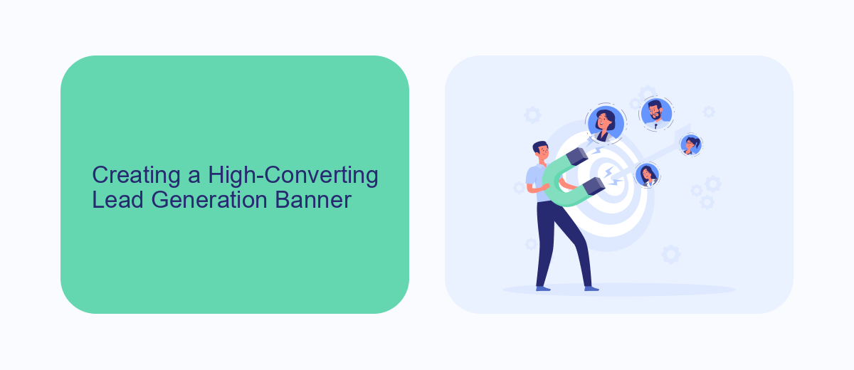 Creating a High-Converting Lead Generation Banner Creating a High-Converting Lead Generation Banner