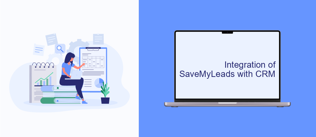 Integration of SaveMyLeads with CRM Integration of SaveMyLeads with CRM