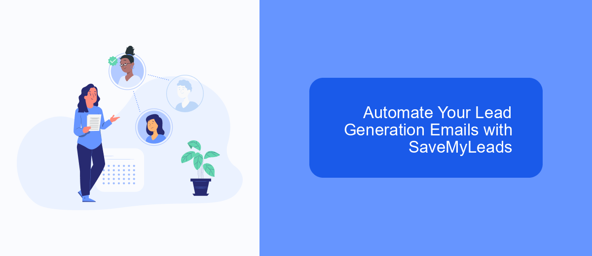 Automate Your Lead Generation Emails with SaveMyLeads Automate Your Lead Generation Emails with SaveMyLeads