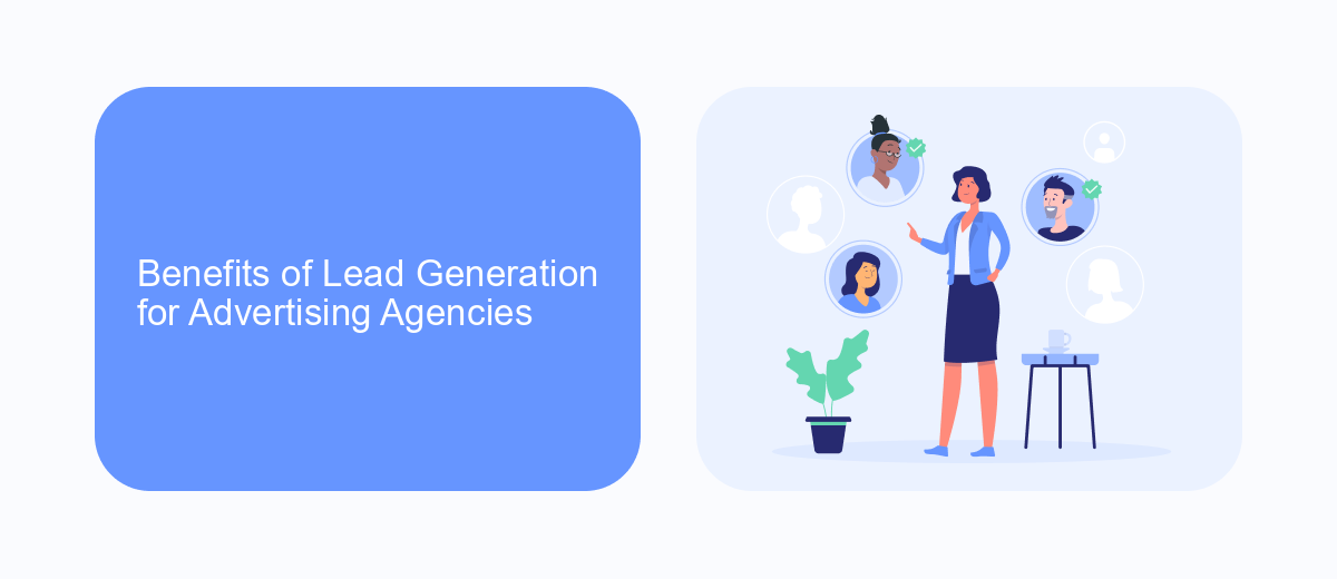 Benefits of Lead Generation for Advertising Agencies Benefits of Lead Generation for Advertising Agencies