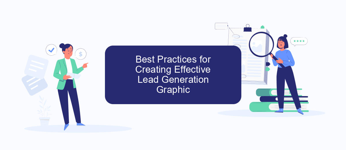 Best Practices for Creating Effective Lead Generation Graphic Best Practices for Creating Effective Lead Generation Graphic
