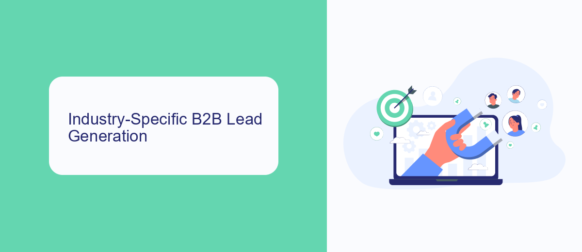 Industry-Specific B2B Lead Generation Industry-Specific B2B Lead Generation