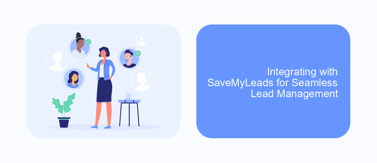 Integrating with SaveMyLeads for Seamless Lead Management Integrating with SaveMyLeads for Seamless Lead Management