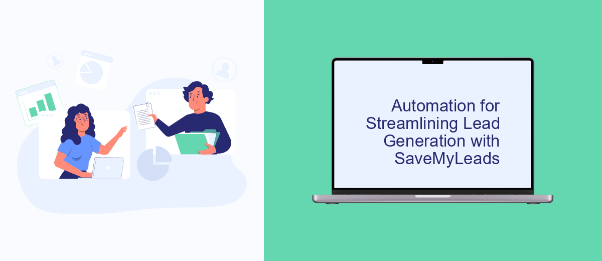 Automation for Streamlining Lead Generation with SaveMyLeads Automation for Streamlining Lead Generation with SaveMyLeads