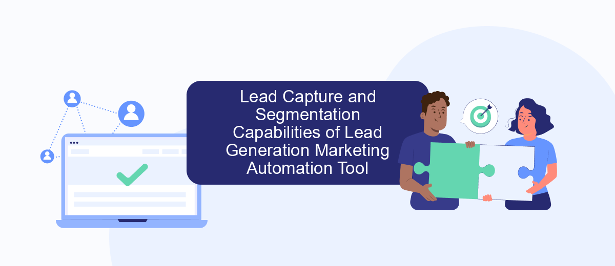 Lead Capture and Segmentation Capabilities of Lead Generation Marketing Automation Tool Lead Capture and Segmentation Capabilities of Lead Generation Marketing Automation Tool