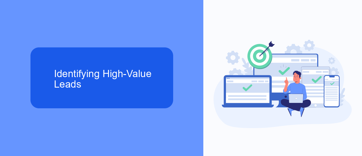 Identifying High-Value Leads Identifying High-Value Leads