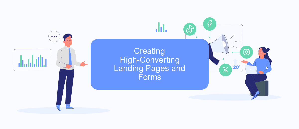 Creating High-Converting Landing Pages and Forms Creating High-Converting Landing Pages and Forms